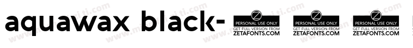 aquawax black字体转换